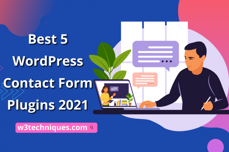 Best 5 WordPress Contact Form Plugins 2021