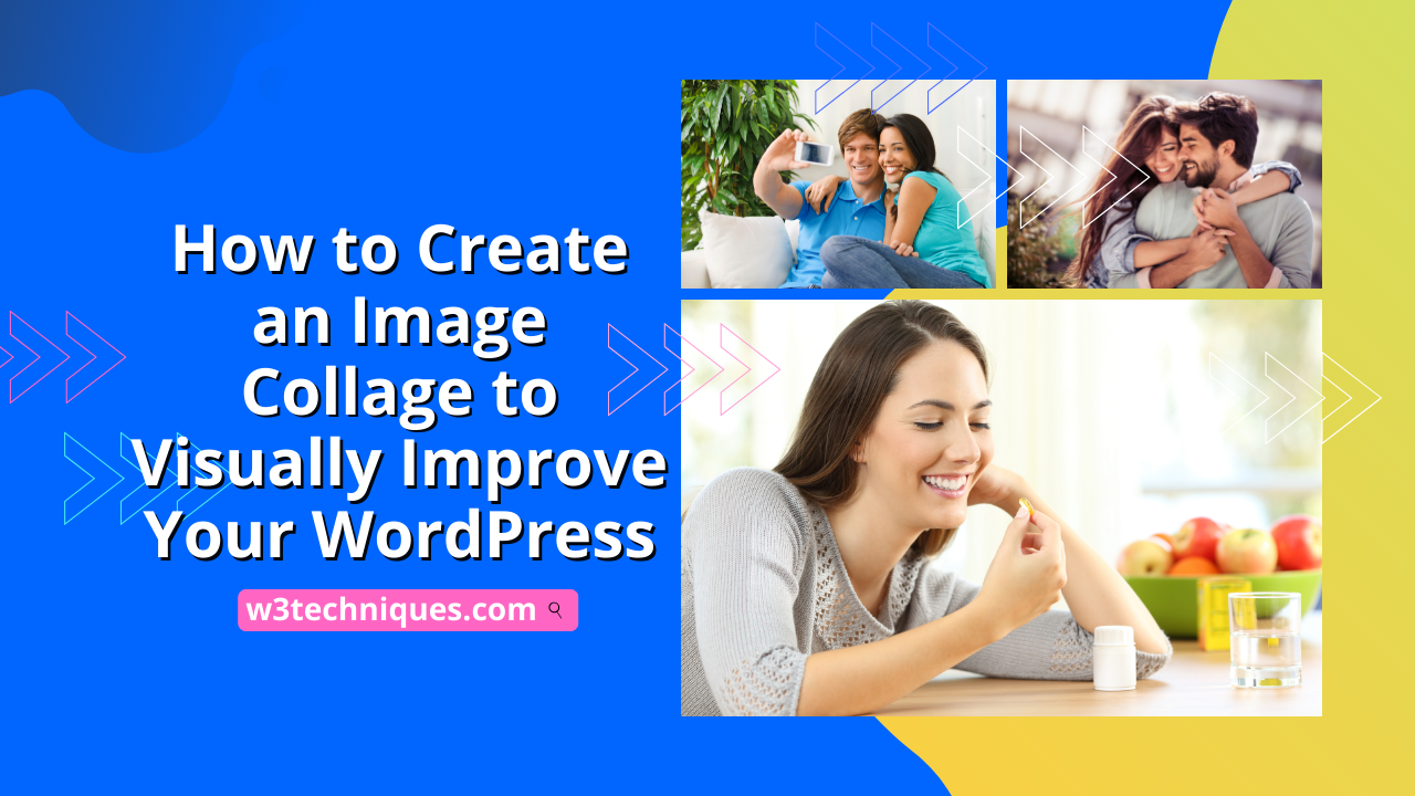 How to Create an Image Collage to Visually Improve Your WordPress